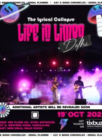 The lyrical collapse ~ Life In Limbo (First time in Delhi)